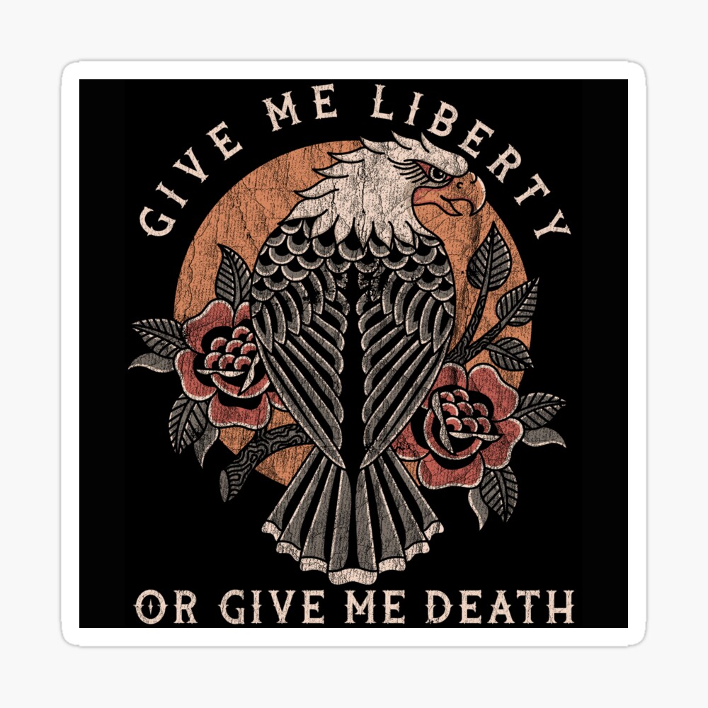 Give me liberty or give me death by Joshua David TattooNOW