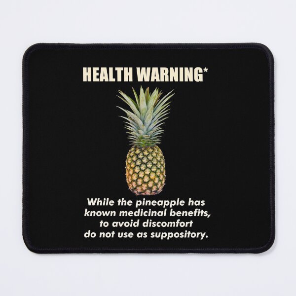 Item preview, Funny Pineapple Suppository Health Warning designed and sold by Scotch Macaskill.