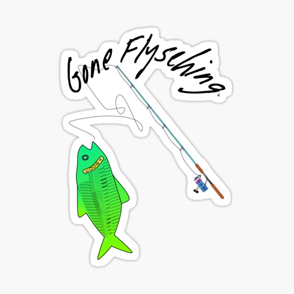 Gone Flysching III Sticker