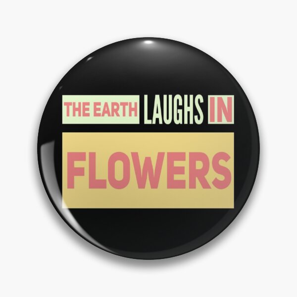 Item preview, The earth laughs in flowers designed and sold by Tshirtpedia.