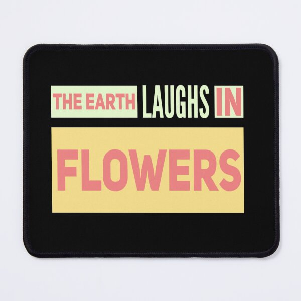 Item preview, The earth laughs in flowers designed and sold by Tshirtpedia.