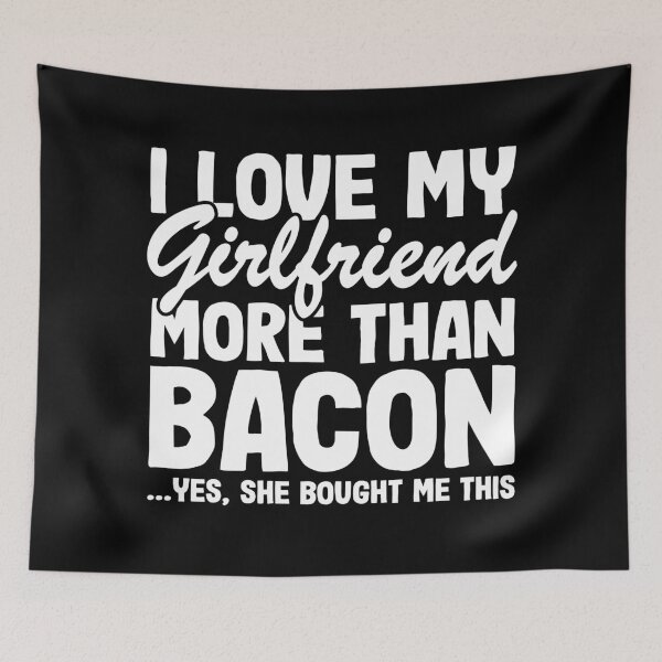 Item preview, I Love My Girlfriend More Than Bacon Funny BBQ Gift designed and sold by Stronzi.