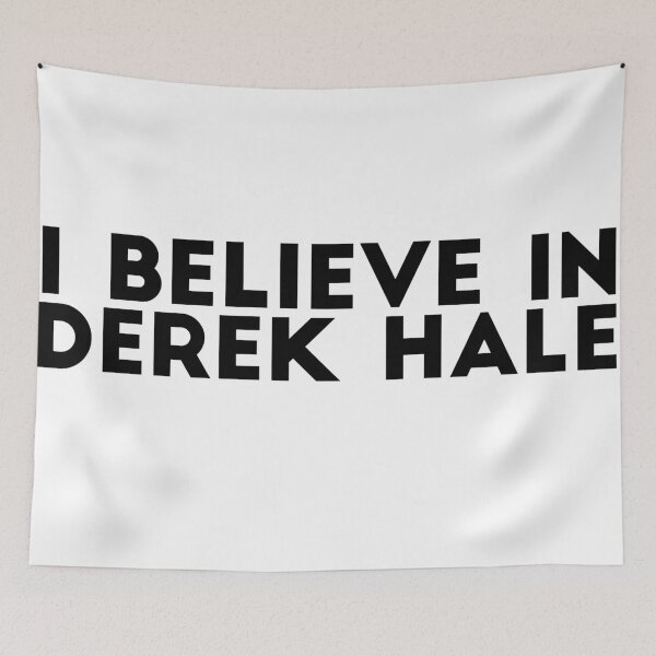 Item preview, I believe in Derek Hale designed and sold by sciles.