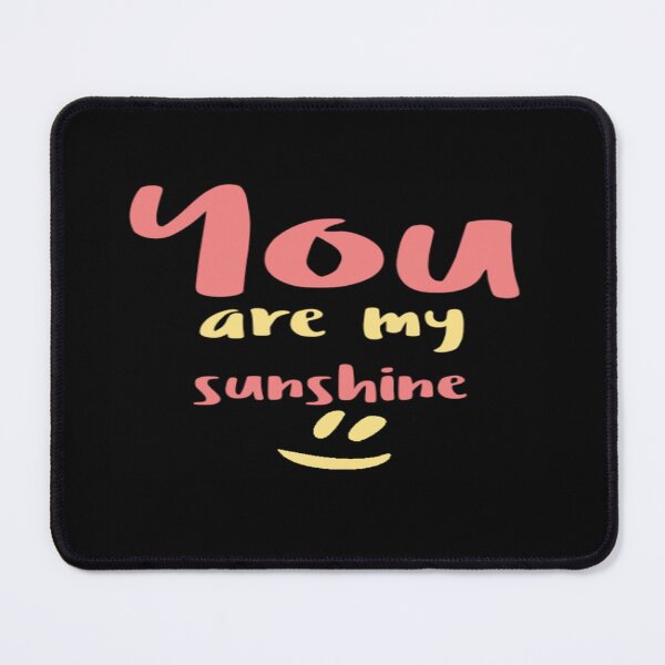 Item preview, You are my sunshine designed and sold by Tshirtpedia.