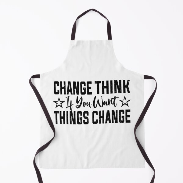 Item preview, Change Think If You want Things change | Motivational designed and sold by YAHIA-14.
