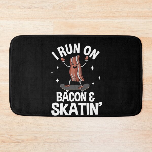 Item preview, I Run On Bacon & Skatin' Funny Skateboard designed and sold by Stronzi.