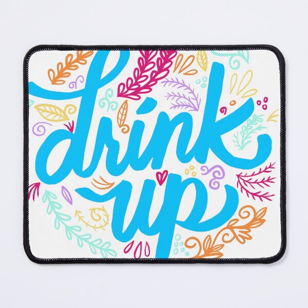 Item preview, drink up designed and sold by Emalee6302.
