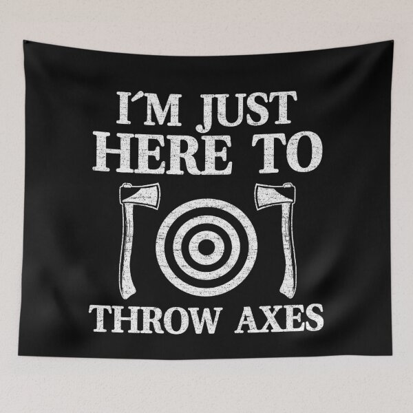 Item preview, Funny Axe Throwing I'm Just Here To Throw Axes designed and sold by Stronzi.