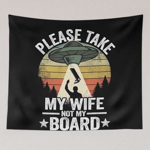 Item preview, UFO Abduction Please Take My Wife Not My Board Cornhole designed and sold by Stronzi.