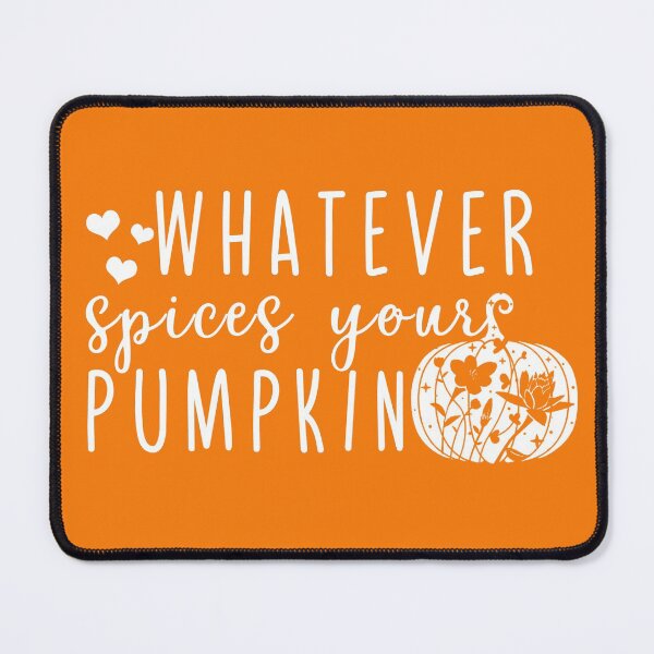 Item preview, whatever spices your pumpkin, sarcastic svg,funny svg designed and sold by theDlab.