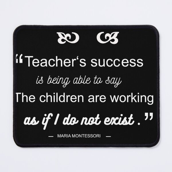 Item preview, Teachers Success,  Quotes By Famous People, Maria Montessori designed and sold by TeyMank.