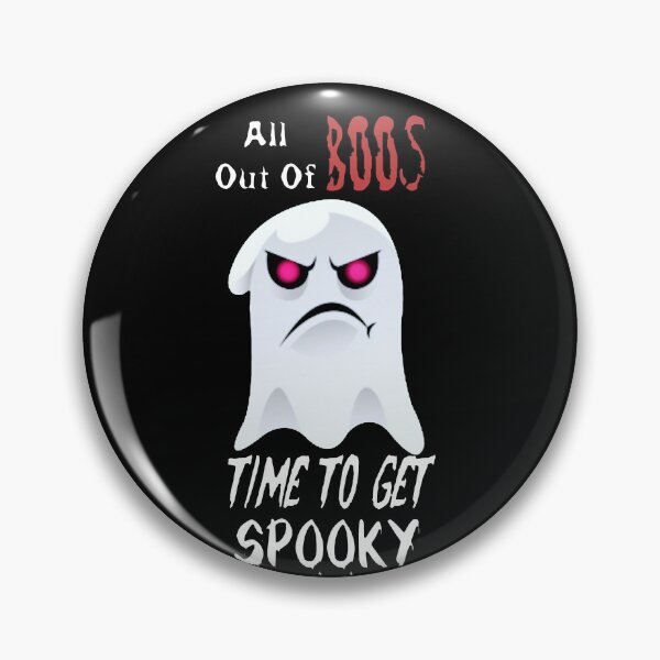 Item preview, All Out of Boos, Time to Get Spooky designed and sold by SpookyKids.
