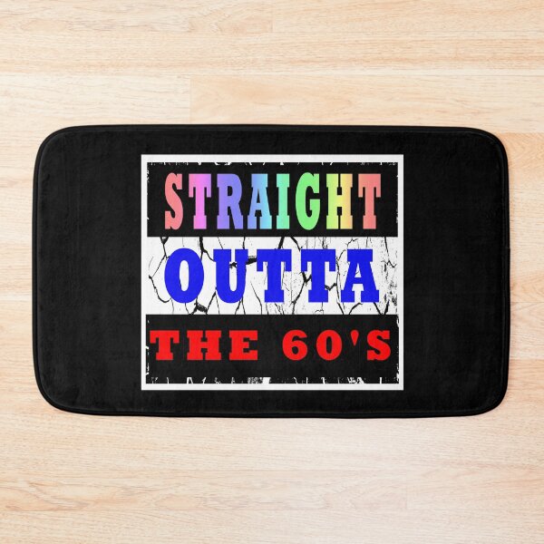 Item preview, Straight Outta The 60s 1960s Nineteen Sixties designed and sold by KeysTreasures.