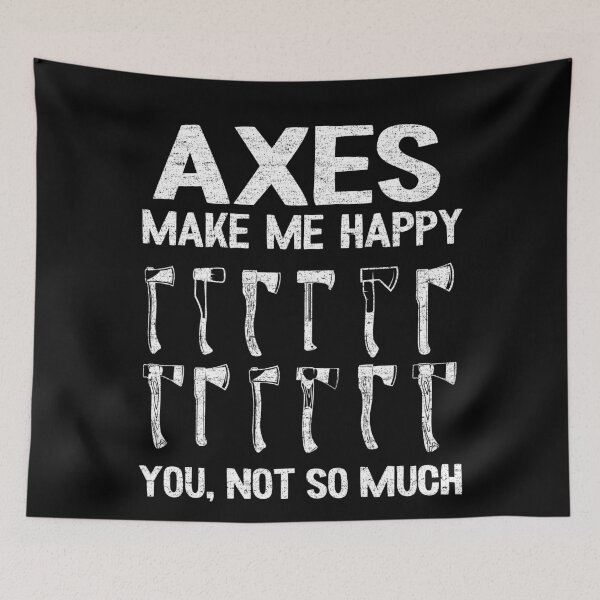 Item preview, Axes Make Me Happy Axe Throwing Gift Funny Quotes designed and sold by Stronzi.