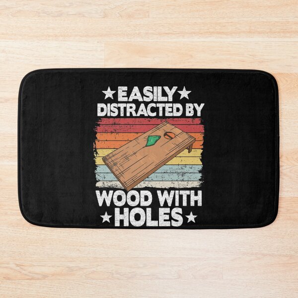 Item preview, Easily Distracted By Wood With Holes Bean Bag Toss Cornhole designed and sold by Stronzi.