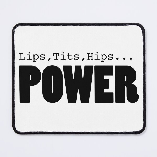 Item preview, Lips, Tits, Hips, Power designed and sold by MooMooArt.