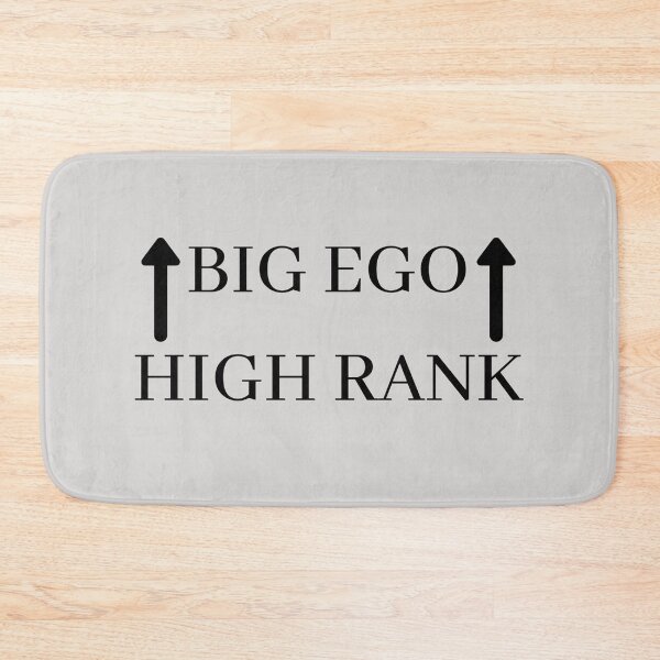 Item preview, Big Ego, High Rank designed and sold by TrulyRested.