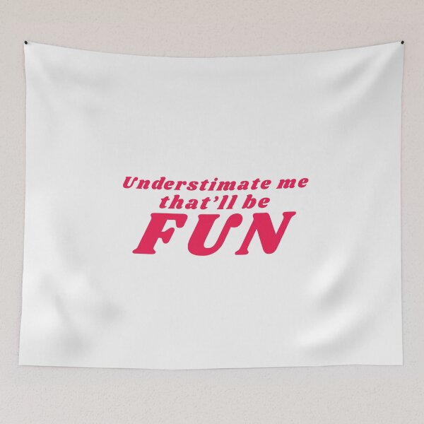 Item preview, Underestimate Me That'll Be Fun designed and sold by dorento07.