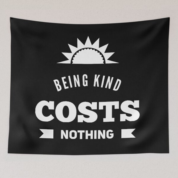 Item preview, Being Kind Costs Nothing designed and sold by JOY STORE 45.
