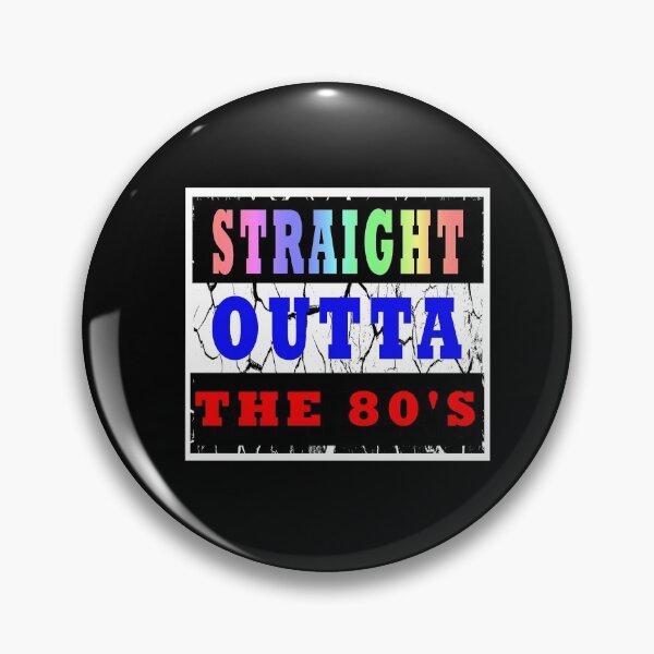 Item preview, Straight Outta The 80s 1980s Nineteen Eighties designed and sold by KeysTreasures.