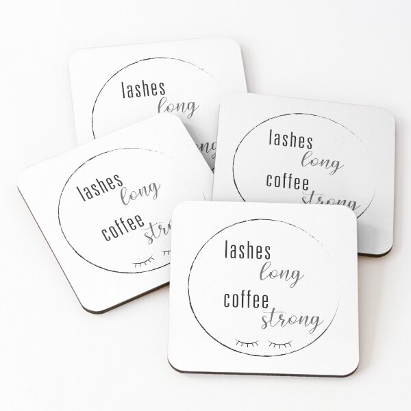 Item preview, Lashes Long, Coffee Strong designed and sold by CM-PD.