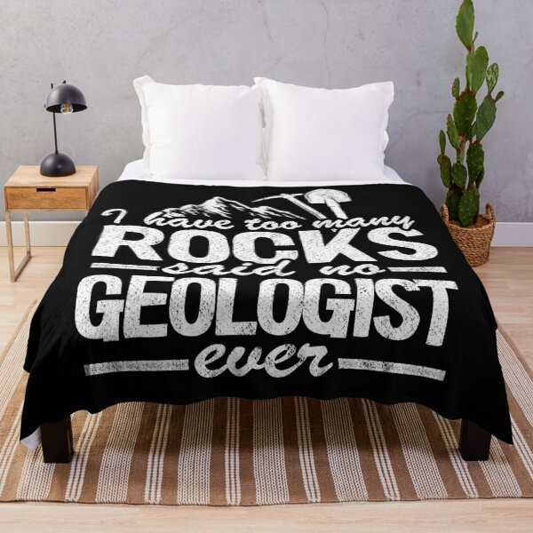 Item preview, I Have Too Many Rocks Said No Geologist Ever Rock Collector designed and sold by Stronzi.