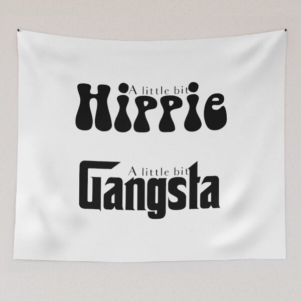 Item preview, Hippie Gangsta Funny Design A Little Bit Hippie Gangsta designed and sold by Swigalicious.