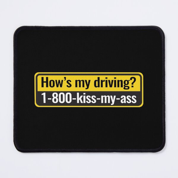 Item preview, How’s My Driving? designed and sold by tw2us.