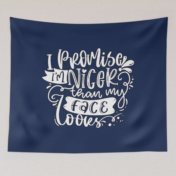 Item preview, I Promise Im Nicer Than My Face Looks Funny Gift Saying  designed and sold by SweetbeStore.