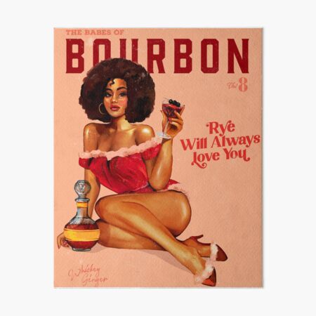 Artikel-Vorschau von Die Babes Of Bourbon Vol. 8: Rye wird dich immer lieben, designt und verkauft von The Whiskey Ginger Design Shop.