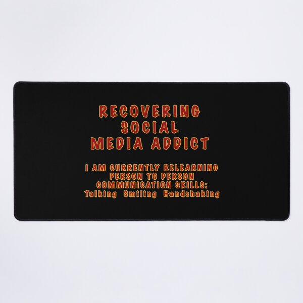 Item preview, Recovering Social Media Addict designed and sold by janraydesigns.