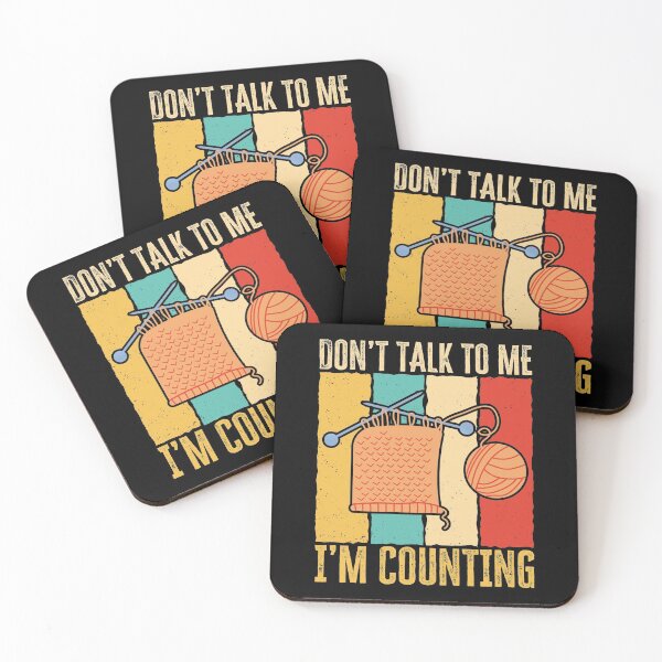Item preview, Don't talk to me, I'm counting. Funny knitting, crocheting quote, Gift for mom and grandma designed and sold by AS-Shirts.