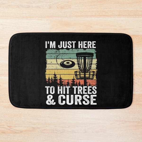 Item preview, I'm Just Here To Hit Trees & Curse Disc Golf Gift Funny designed and sold by Stronzi.