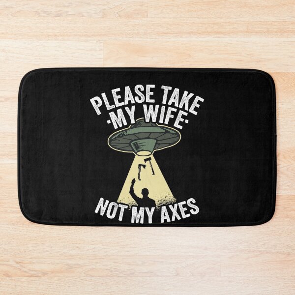 Item preview, Please Take My Wife Axe Throwing Dad Gift Funny designed and sold by Stronzi.