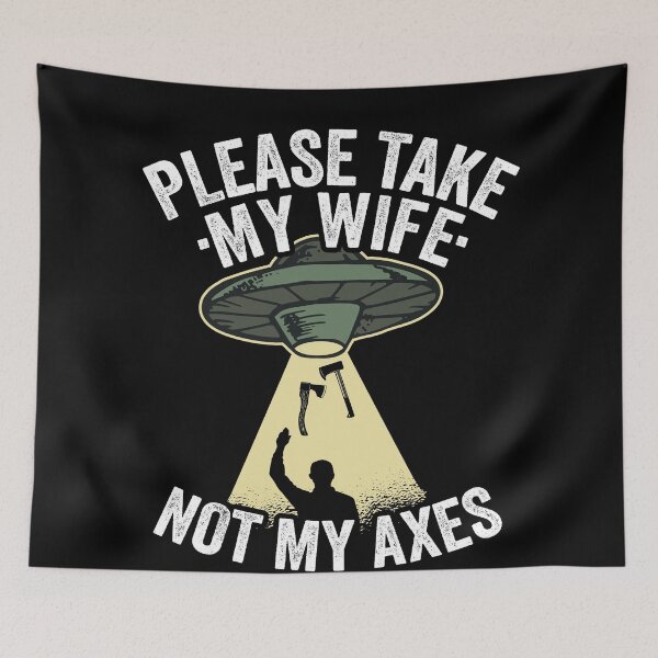 Item preview, Please Take My Wife Axe Throwing Dad Gift Funny designed and sold by Stronzi.
