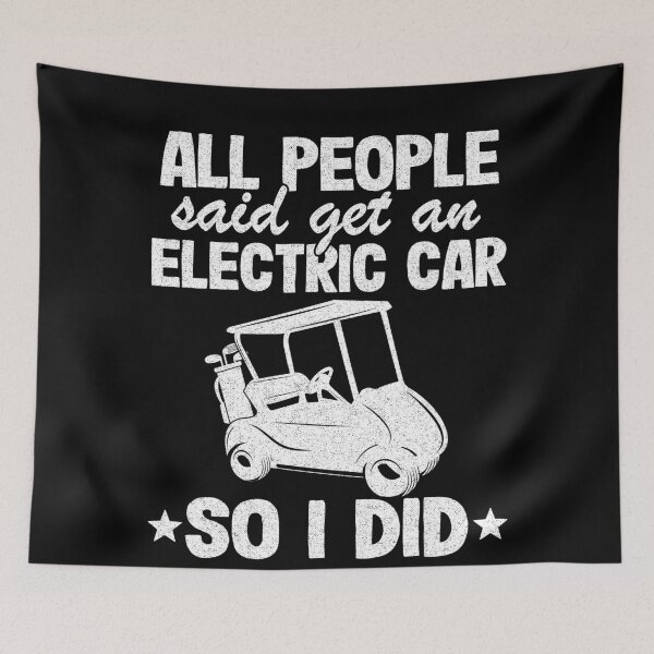 Item preview, Funny Golf Cart Get An Electric Car So I Did Quote designed and sold by Stronzi.
