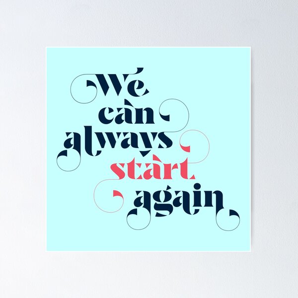 Item preview, We can always start again designed and sold by squishyrainbow.