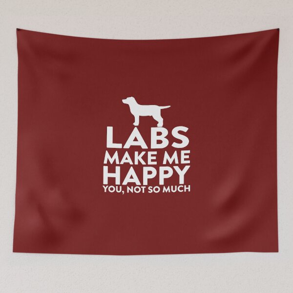 Item preview, Labs Make Me Happy Not You designed and sold by AlwaysAwesome.