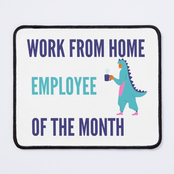 Item preview, Work From Home Employee Of The Month (onesie) designed and sold by Dinoroarrr.