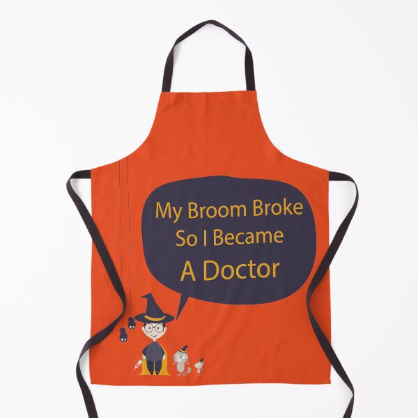 Item preview, My Broom Broke So I Became A Doctor man designed and sold by all-quotes.