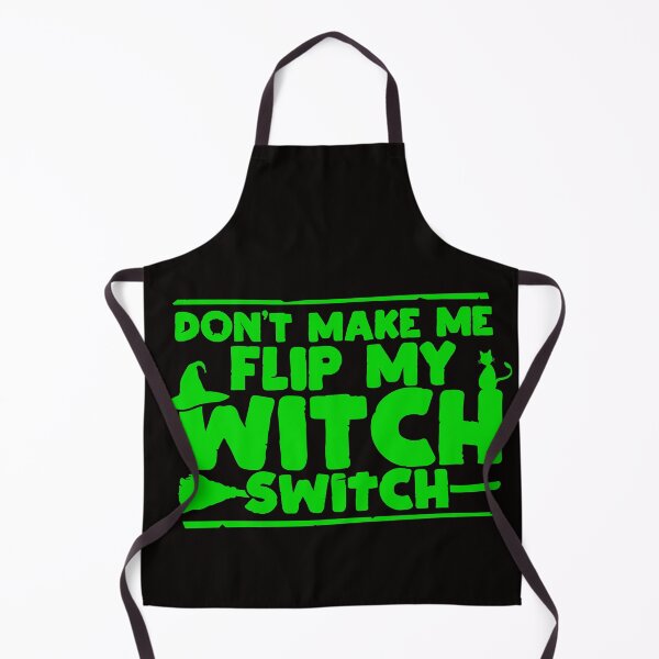 Item preview, Don’t make me flip my witch switch Halloween - men/ women / Halloween designed and sold by Designs Of all kinds.