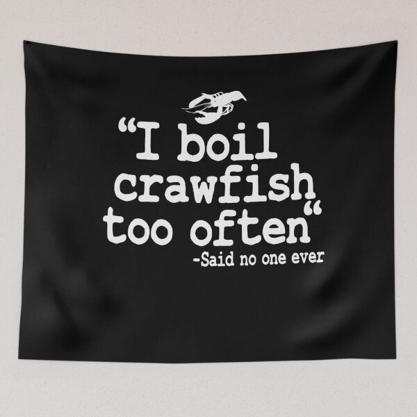 Item preview, I Boil Crawfish Too Often Funny Crawfish designed and sold by Stronzi.