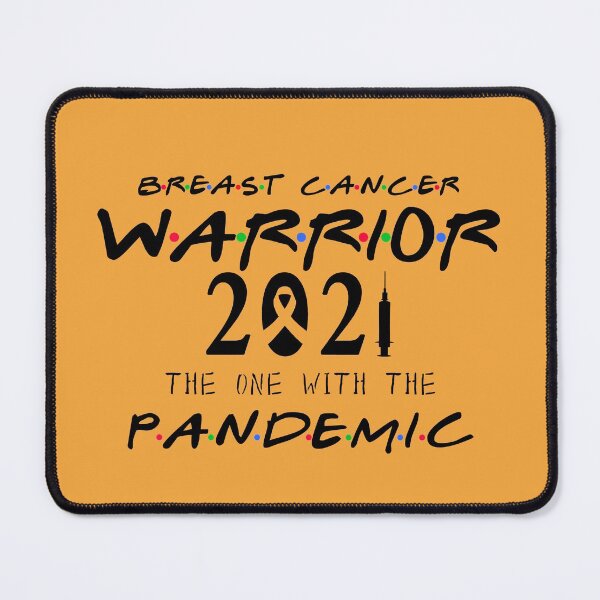 Item preview, Breast Cancer Warrior The One With The Pandemic, women warrior designed and sold by theDlab.