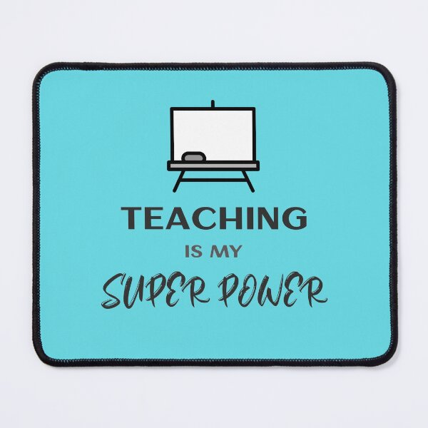 Item preview, Teaching is my Super Power Funny Teacher Design designed and sold by DKVanOss.