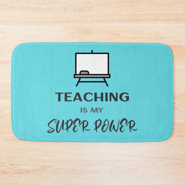 Item preview, Teaching is my Super Power Funny Teacher Design designed and sold by DKVanOss.
