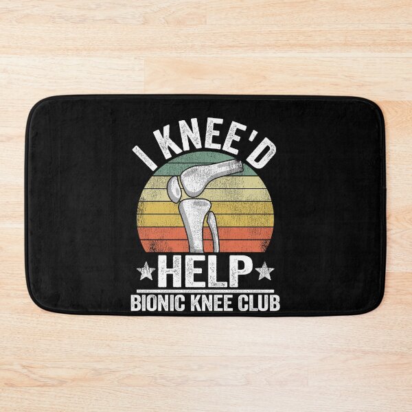 Item preview, I Knee'd Help Surgery Replacement Bionic Knee Club designed and sold by Stronzi.
