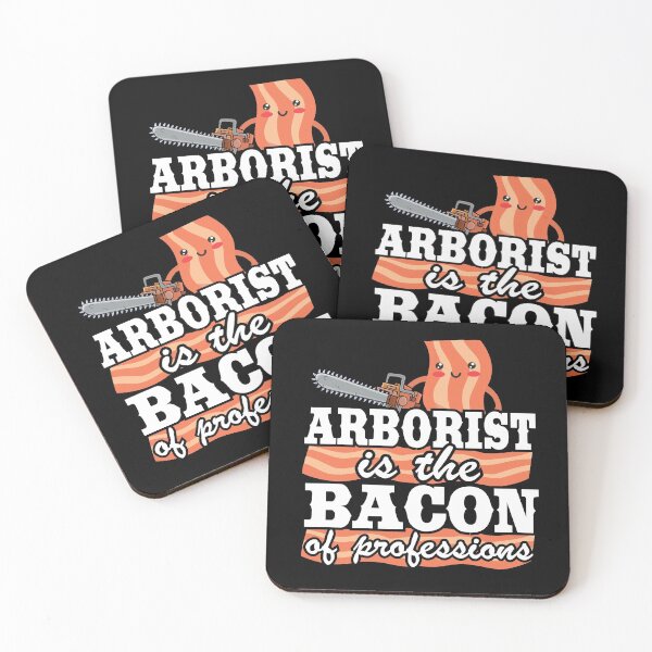 Item preview, Arborist Is The Bacon Of Professions Logger Tree Care designed and sold by Stronzi.