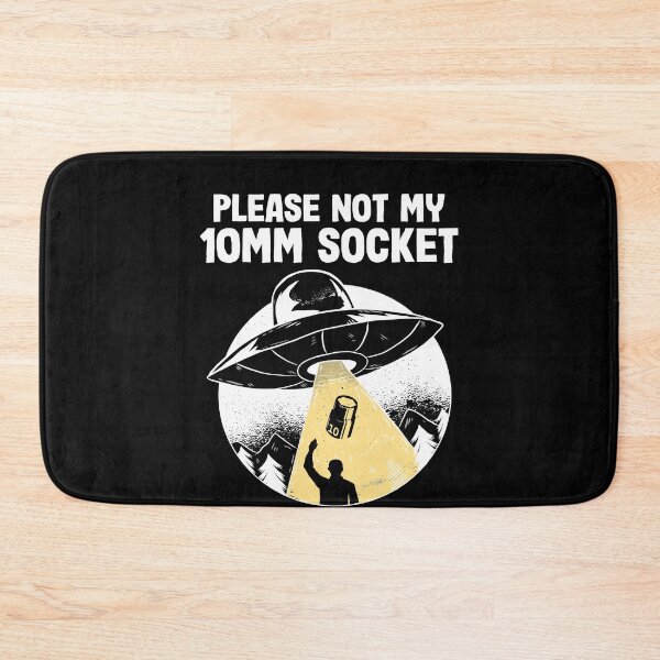 Item preview, Please Not My 10MM Socket Funny Mechanic designed and sold by Stronzi.