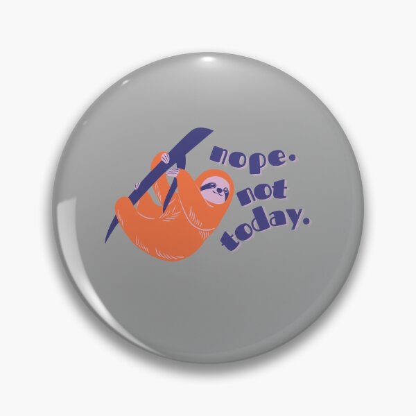 Item preview, Nope. Not Today. designed and sold by SparrowAndStem.