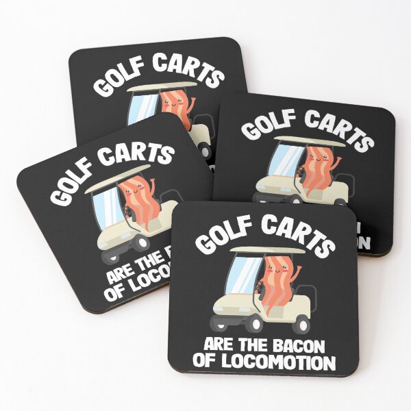 Item preview,  Golfing Golf Carts Are The Bacon Of Locomotion designed and sold by Stronzi.